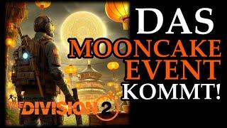 DIVISION 2 - MOONCAKE EVENT - INSPIRIERT VON DER CHINESICHEN VERSION??? - NEWS - DEUTSCH - GERMAN