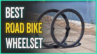 Best Road Bike Wheelset