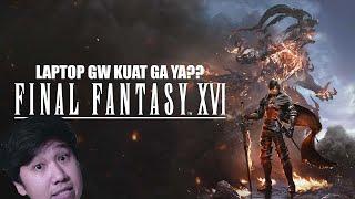 30 menit berjuang main FINAL FANTASY 16 Terbaru dan gagal