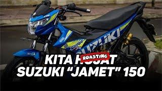 MOTOR JAMET MOTOR HARAM  Roasting Suzuki Satria Fu 150