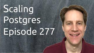 Postgres Releases PostgreSQL Survey Partitioning vs. Sharding Bulk Loading  Scaling Postgres 277