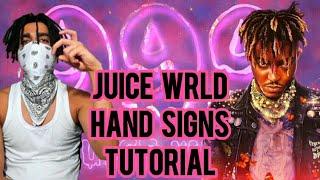 JUICE WRLD HAND SIGNS TUTORIAL