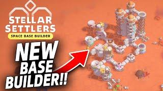 NEW Base Building Colony Sim - Stellar Settlers Space Base Builder