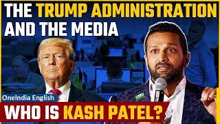 U.S Donald Trump’s aide Kash Patel threatens to sue journalists in the U.S  Oneindia News