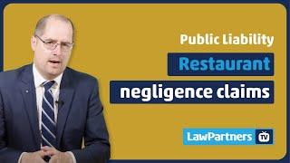 Restaurant negligence claims  Law Partners