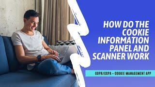 How do the Cookie Information Panel and Scanner work  GDPRCCPA + Cookie Management app for Shopify