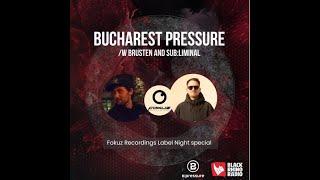 Bucharest Pressure w Brusten & Subliminal - Fokuz Recordings Label Night Special