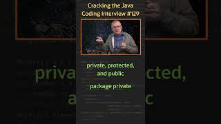 What are the visibility modifiers? - Cracking the Java Coding Interview