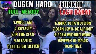 MIXTAPE HARD FUNKOT FULL LAGU BARAT DUGEM NON STOP DJ POPULER SURABAYA