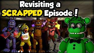 Revisiting a SCRAPPED Freddy Fazbear and Friends Episode CRINGE WARNING