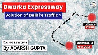 Is Dwarka Expressway a solution to Delhi’s Traffic? Expressways by Adarsh Gupta