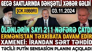 TƏCİLİ Əsas xəbərlər 03.11.2024 Xəbər Bələdcisi xeberler xəbərlər son xeberler