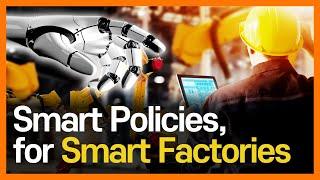 Smart Policies for Smart Factories