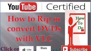 How to Rip or convert DVDs with VLC