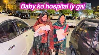 Kousar ka dil Itna bara hy  baby ko hospital ly gai  sitara yaseen vlog