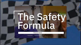 The Safety Formula Trivia Race episode 1