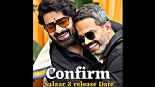 Salaar 2 Confirm Release Date  Prabhas Deva Salar 2 Suspense  Prashant Neel Upcoming Movies