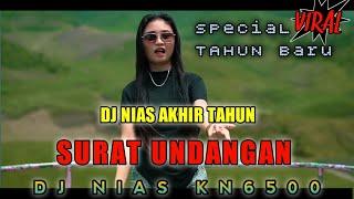 DJ NIAS TERBARU  SURAT UNDANGAN  SPECIAL TAHUN BARU DJ NIAS KN6500  LAGU NIAS 2023 Laia DJ