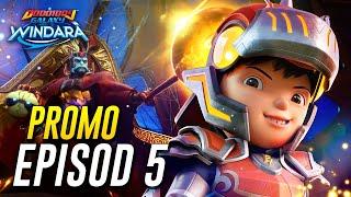 BoBoiBoy Galaxy Windara  PROMO EPISOD 5  Kesatria Windara