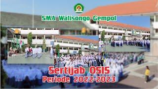 Sertijab OSIS SMA Walisongo Gempol Periode 2022-2023