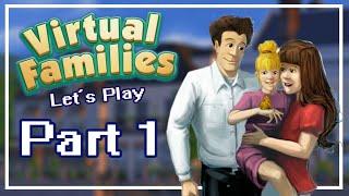 Lets Play Virtual Families 1  Part 1  Snassy Family
