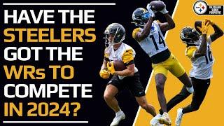 Is the Steelers WR Room Complete & Ready to Compete in 2024?