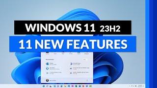 11 New Features in Windows 11 23h2  Tips and Tricks for the 2023 Update