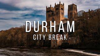 DURHAM UK  Best Things To Do On Your City Break - A Suggested Itinerary