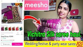 Meesho Vichitra silk saree haul  weddingfestiveparty wear saree  honest review #stylewithkaju