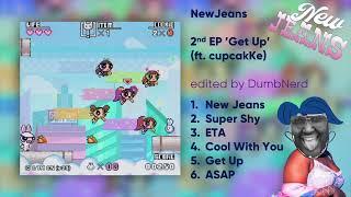 Full Album NewJeans 뉴진스 - 2nd EP Get Up ft. cupcakKe