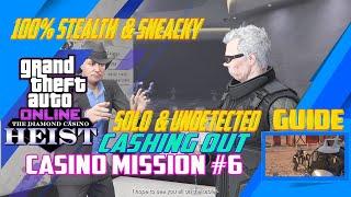 GTA Online - Casino Mission #6 Cashing Out Ms  Baker Last Mission 100% Solo & Stealth & Sneacky