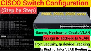 Cisco Switch Basic to Advanced Configuration  Cisco Switch Configuration Step by Step 2960 Series