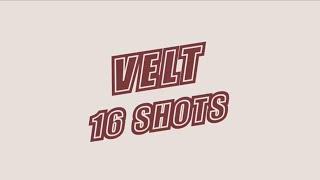 Velt 16 shots