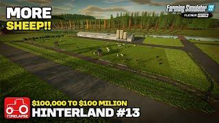 BUILDING NEW SHEEP PASTURES Hinterland $100000 To $100 Million FS22 Timelapse # 13