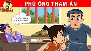 PHÚ ÔNG THAM ĂN - Nhân Tài Đại Việt - Phim hoạt hình - Truyện Cổ Tích Việt Nam
