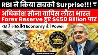 RBI gives Surprise. India majority gold reserve now held at home. Forex Reserves touch $650 Billion