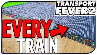 I Raced EVERY TRAIN In Transport Fever 2 & Learned This