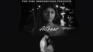 Aitbaar official video by Arhaan  meenakshi saili  latest Punjabi songs 2024 @Vibeinnovations