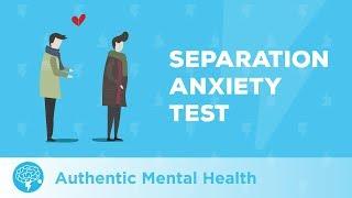 Separation Anxiety TEST