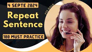 PTE Repeat Sentence - SEPTEMBER 2024 - MUST PRACTICE