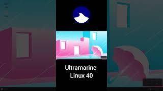 Ultramarine Linux 40 #ultramarine #linux #fedora