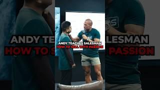 ANDY TEACHES SALESMAN HOW TO  WITH PASSION  text “GAME” to 918-210-0254 
