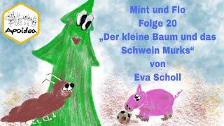 Mint und Flo - Folge 20 Der kleine Baum und das Schwein Murks