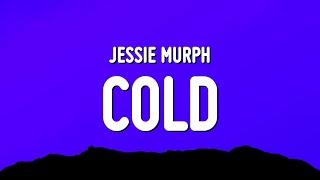 Jessie Murph - Cold Lyrics