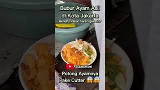 Bubur Ayam Asli Jakarta Potong Ayamnya Pakai Cutter #ampyangkuliner #buburayam