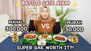 MUKBANG RESTORAN MURAH VS MAHAL - SATE AYAM 30.000 VS 300.000