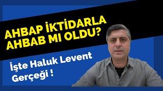 AHBAP İKTİDARLA AHBAB MI OLDU? İşte Haluk Levent gerçeği... #ahbap #haluklevent #deprem