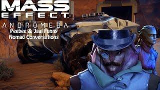 Mass Effect Andromeda - Jaal and Peebee Funny Nomad conversations