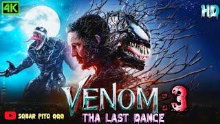 VENOM  3 - Tha Last Dance full Hindi in Movie 2024 Tom Hardy Venom 3