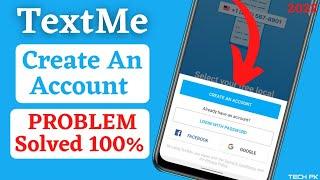 Textme Create An Account Problem Fix 2022How to Get USA  Number from Textme App